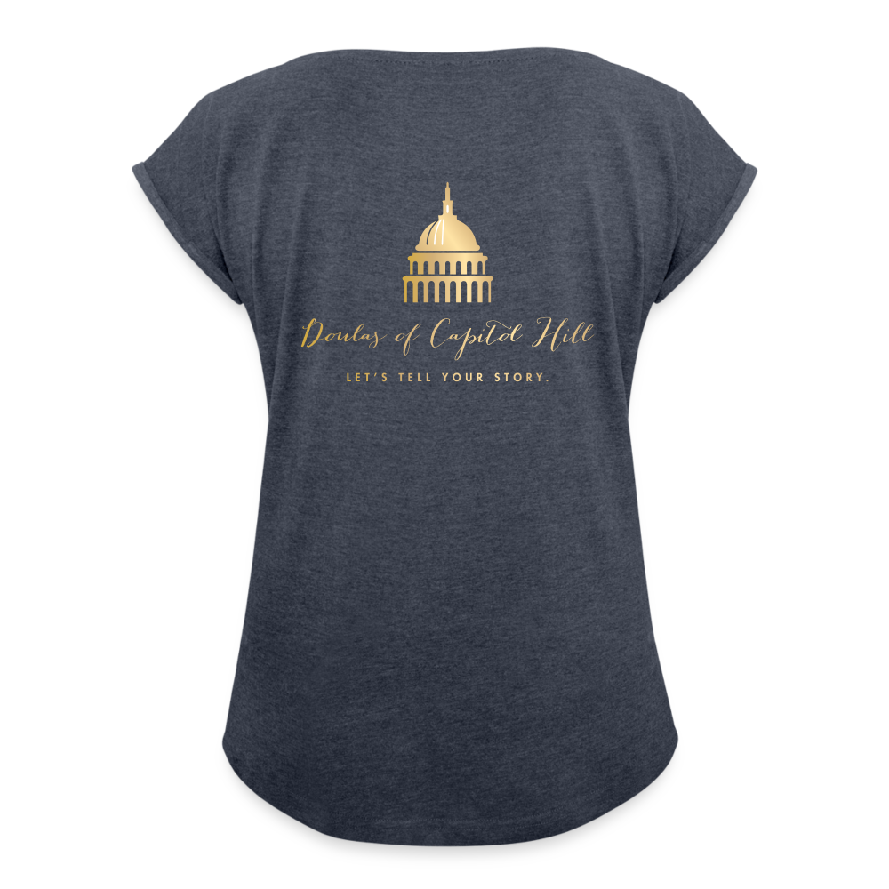 Doulas of Capital Hill Women's Roll Cuff T-Shirt - navy heather