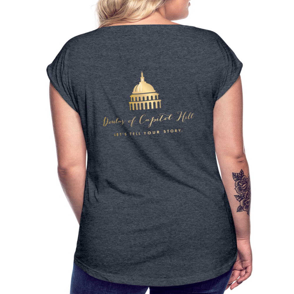 Doulas of Capital Hill Women's Roll Cuff T-Shirt - navy heather